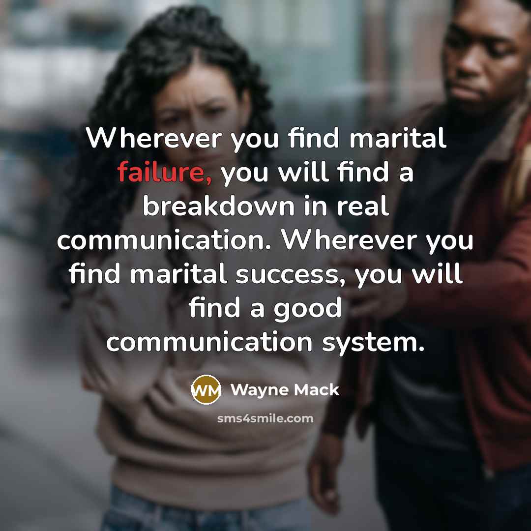 “Wherever you find marital failure, you will find a breakdown…” quote by Wayne Mack