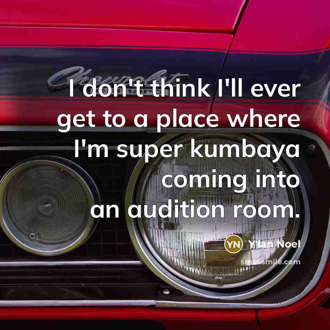“I don't think I'll ever get to a place where…” quote by Y'lan Noel