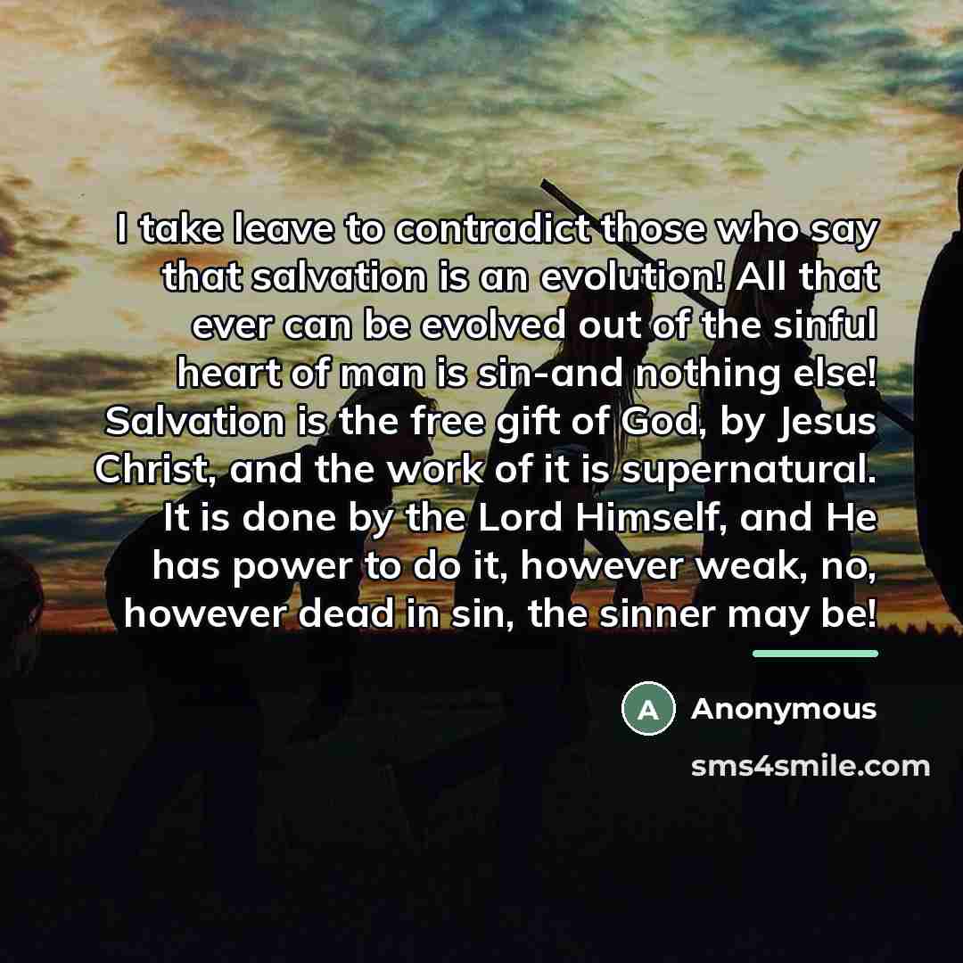 “I take leave to contradict those who say that salvation…” quote by Anonymous