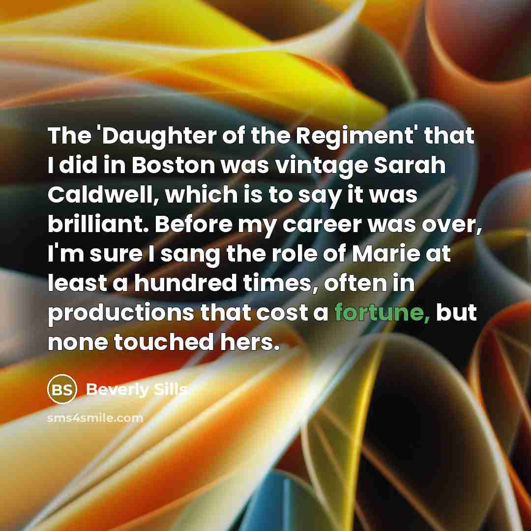 “The 'Daughter of the Regiment' that I did in Boston…” quote by Beverly Sills