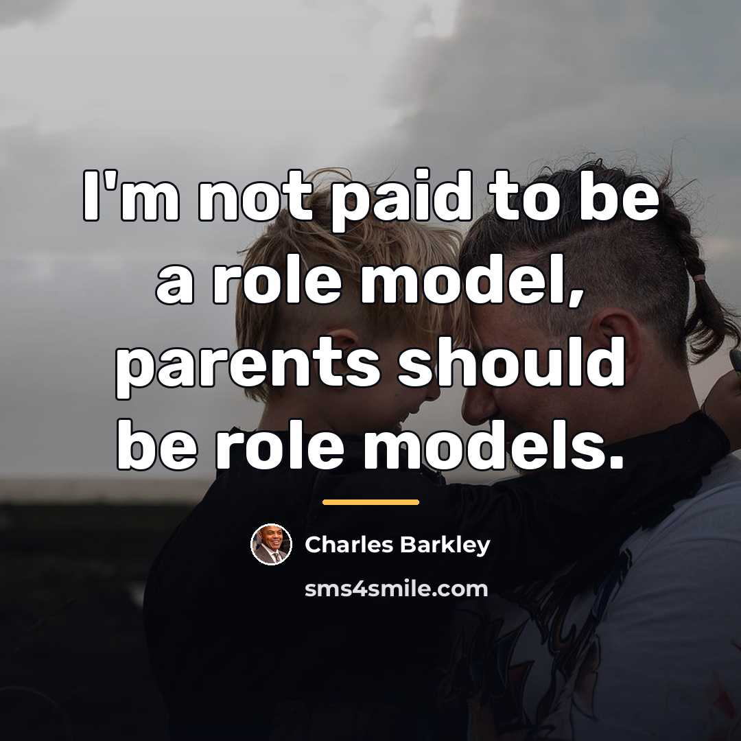 “I'm not paid to be a role model, parents should…” quote by Charles Barkley