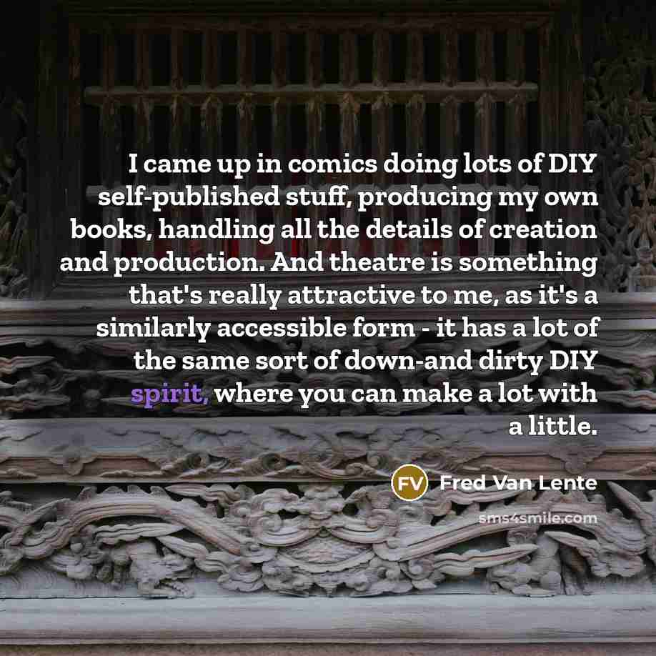 “I came up in comics doing lots of DIY self-published…” quote by Fred Van Lente
