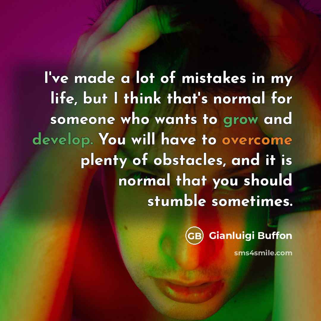 “I've made a lot of mistakes in my life, but…” quote by Gianluigi Buffon