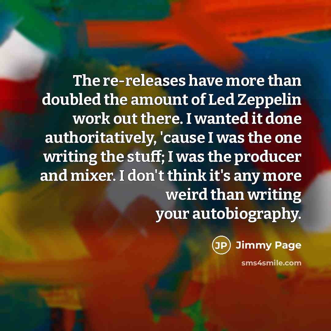 “The re-releases have more than doubled the amount of Led…” quote by Jimmy Page