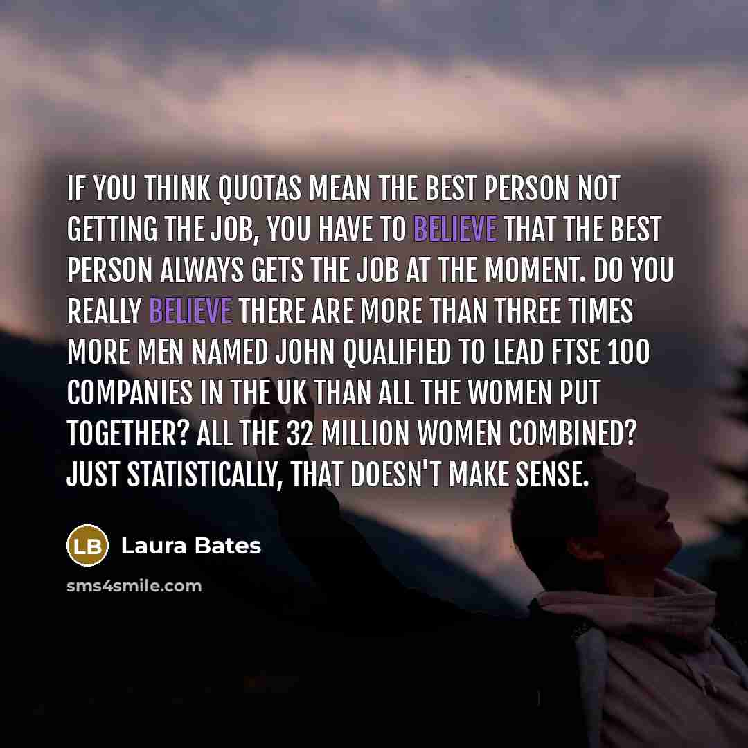 “If you think quotas mean the best person not getting…” quote by Laura Bates