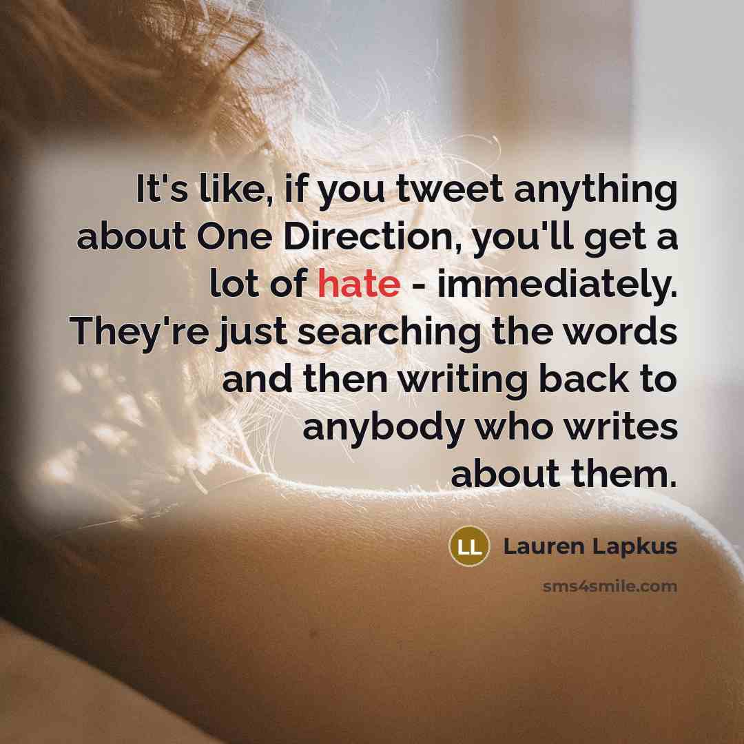 “It's like, if you tweet anything about One Direction, you'll…” quote by Lauren Lapkus