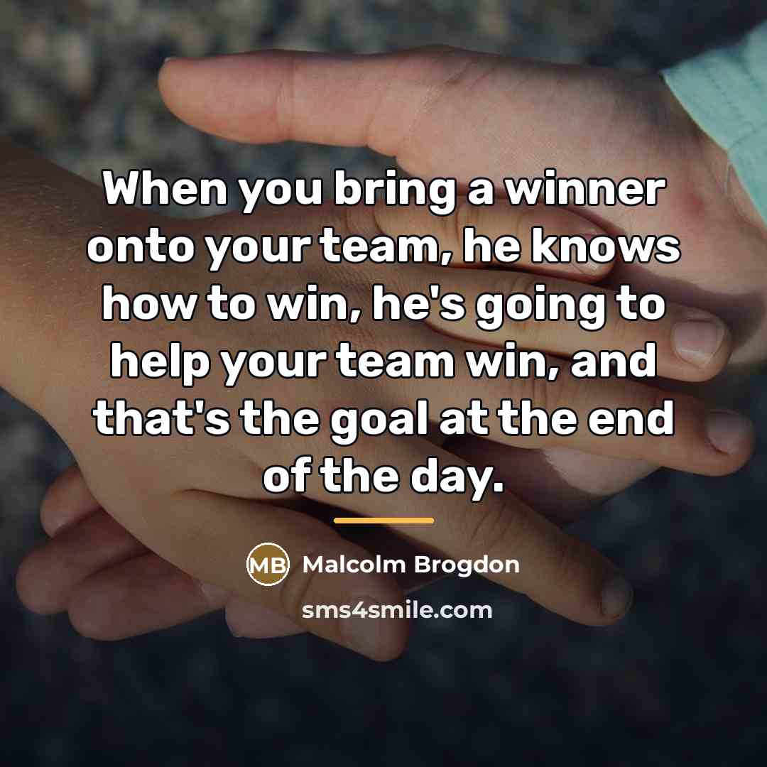 “When you bring a winner onto your team, he knows…” quote by Malcolm Brogdon