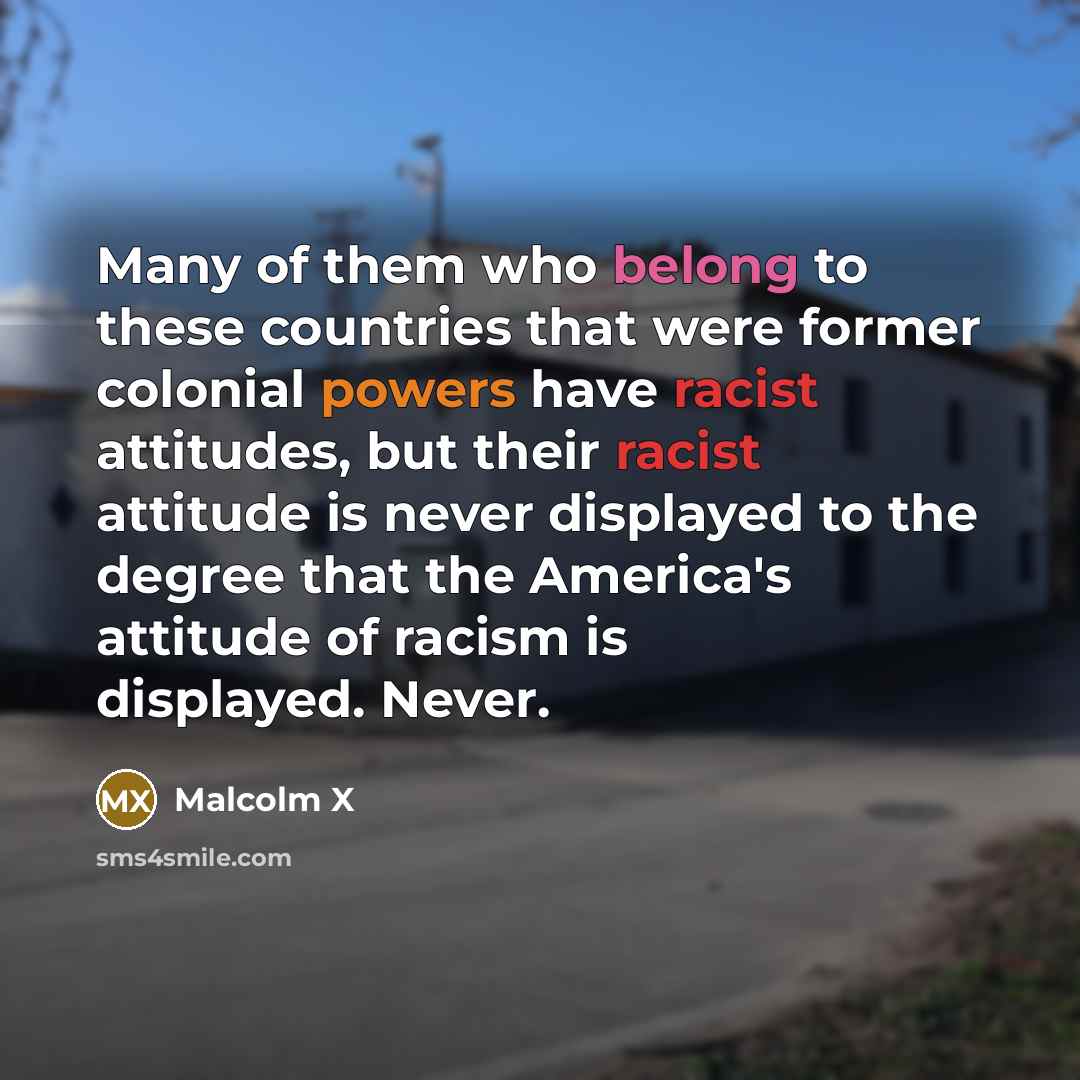 “Many of them who belong to these countries that were…” quote by Malcolm X