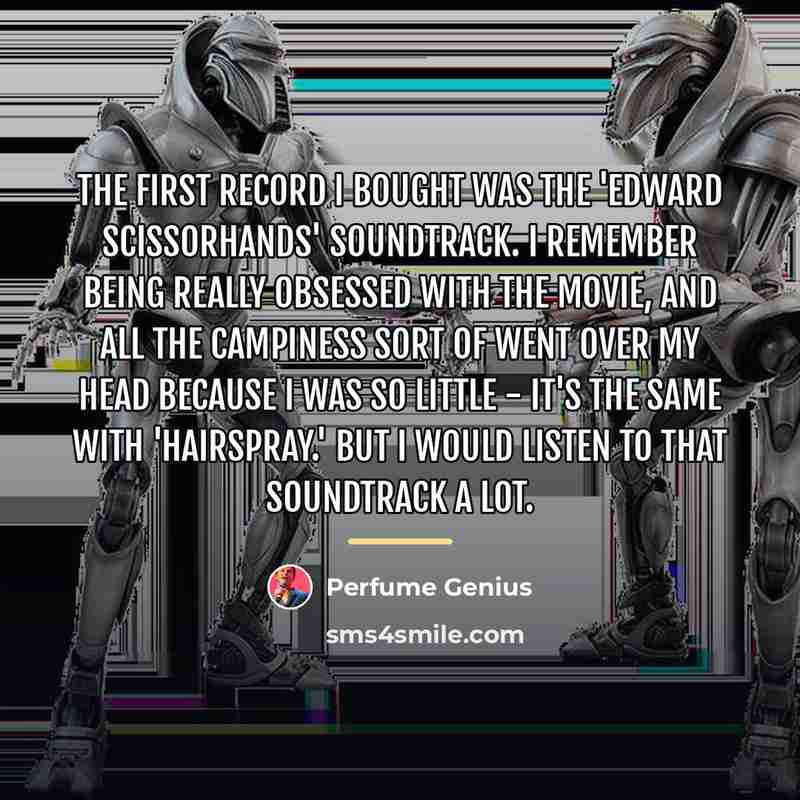 “The first record I bought was the 'Edward Scissorhands' soundtrack.…” quote by Perfume Genius