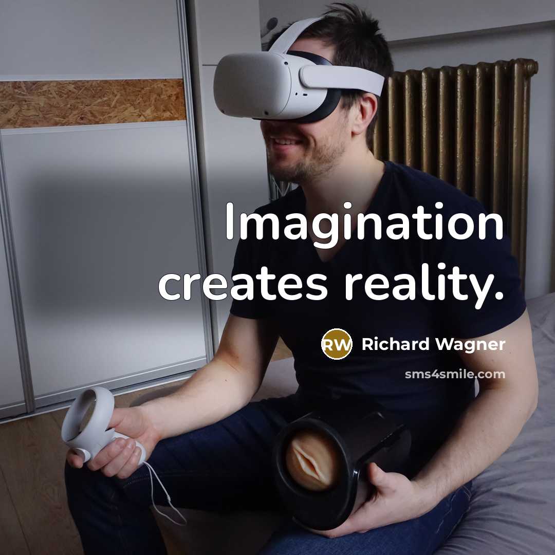 “Imagination creates reality.” quote by Richard Wagner