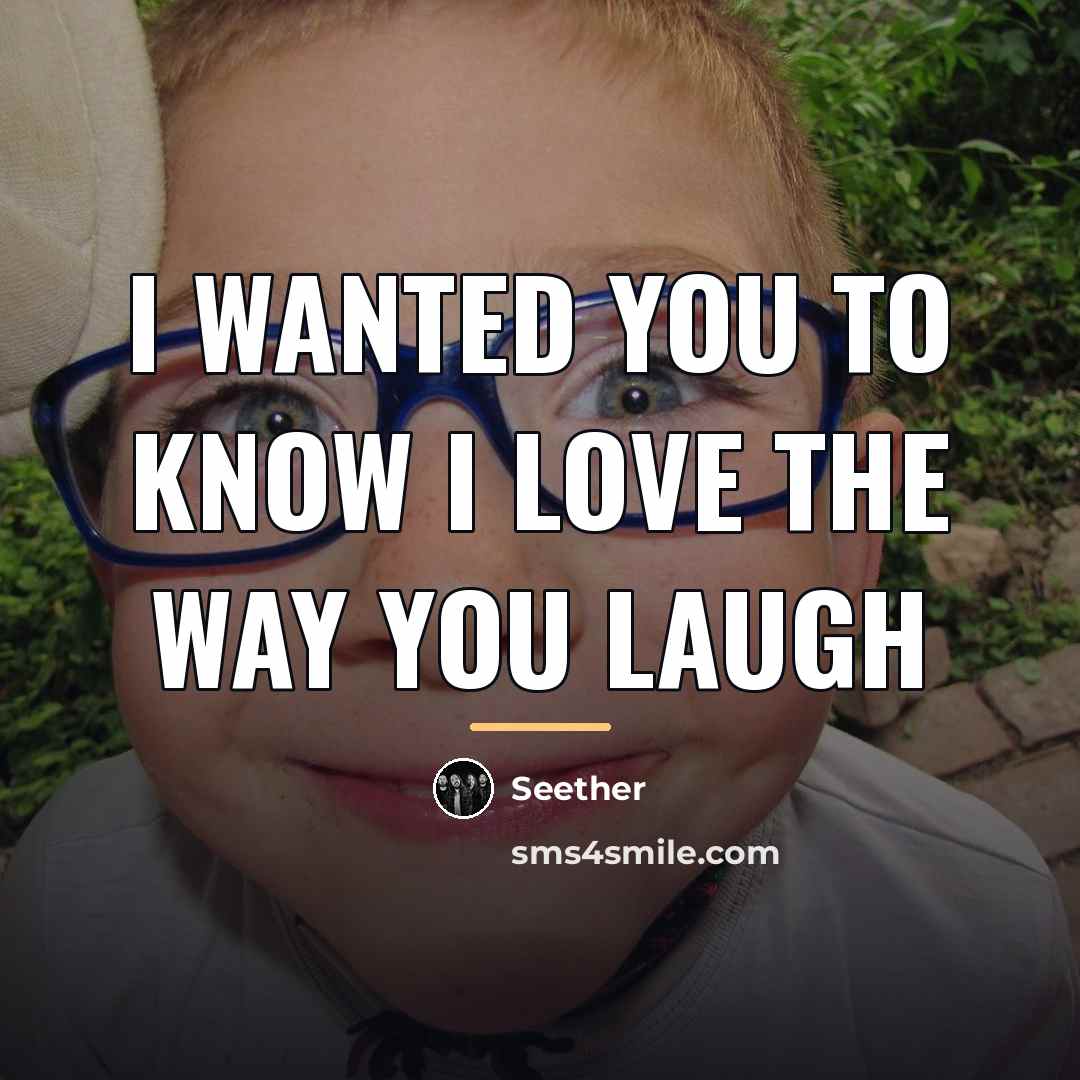 “I wanted you to know I love the way you…” quote by Seether