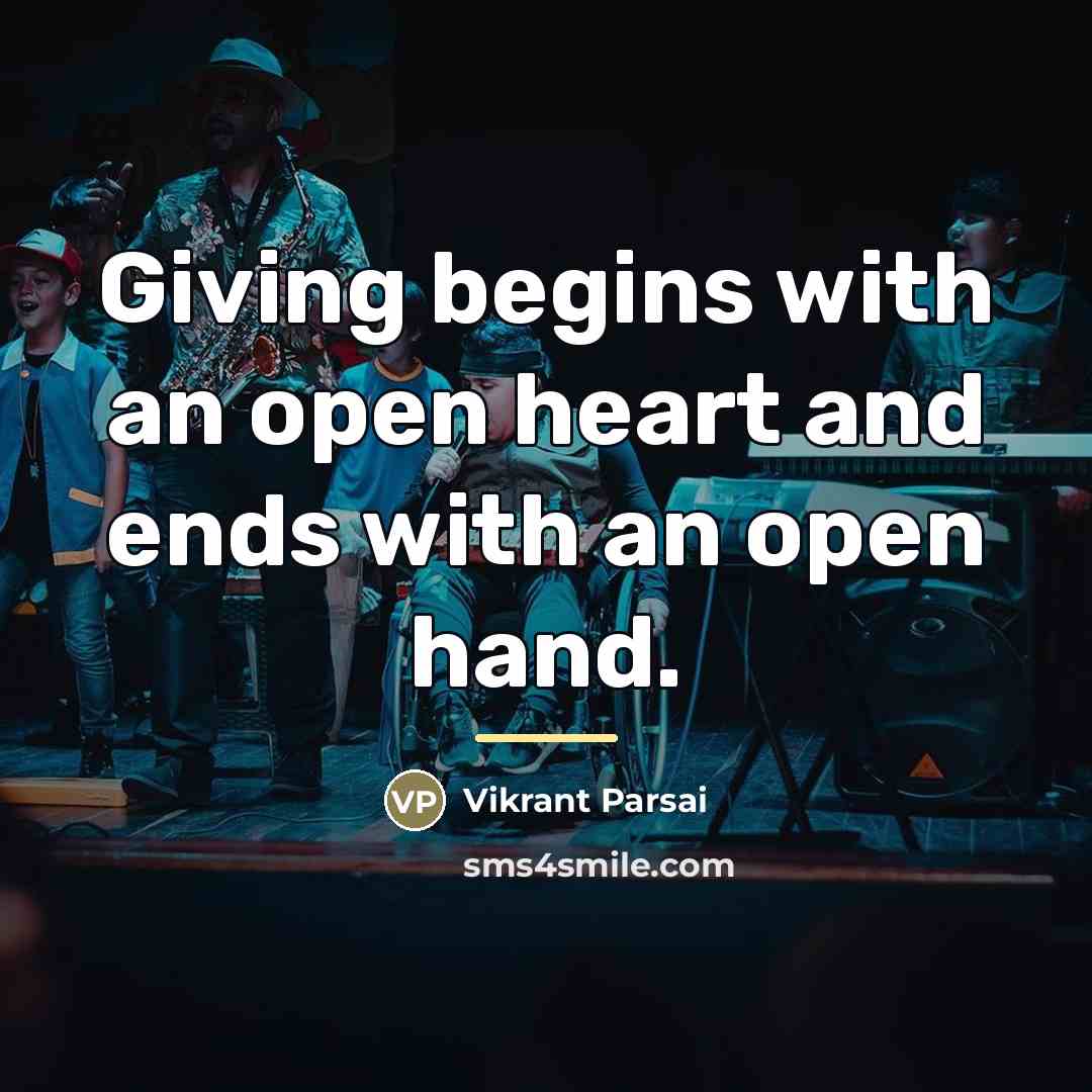“Giving begins with an open heart and ends with an…” quote by Vikrant Parsai