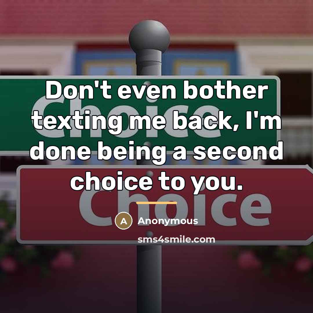 “Don't even bother texting me back, I'm done being a…” quote by Anonymous