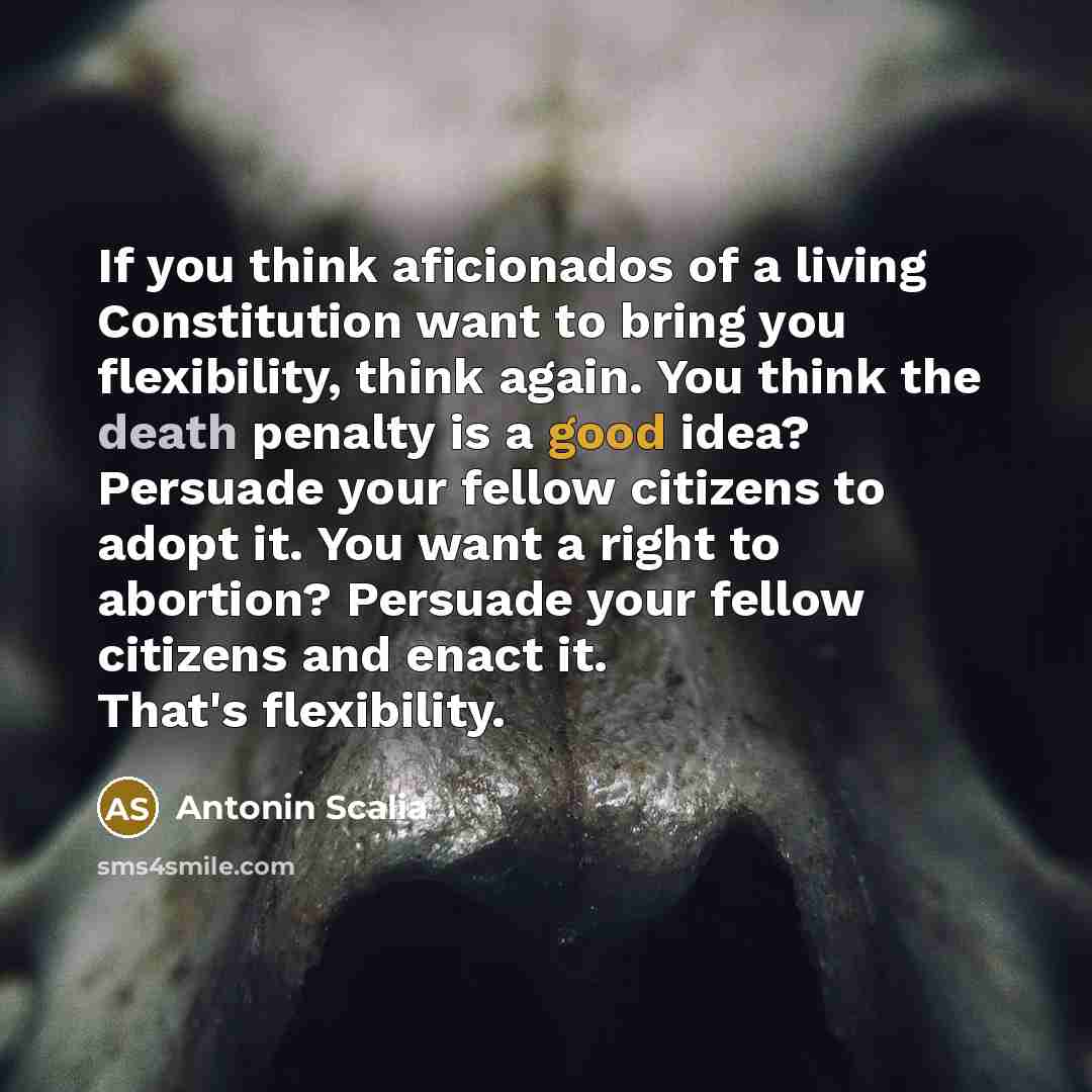 “If you think aficionados of a living Constitution want to…” quote by Antonin Scalia