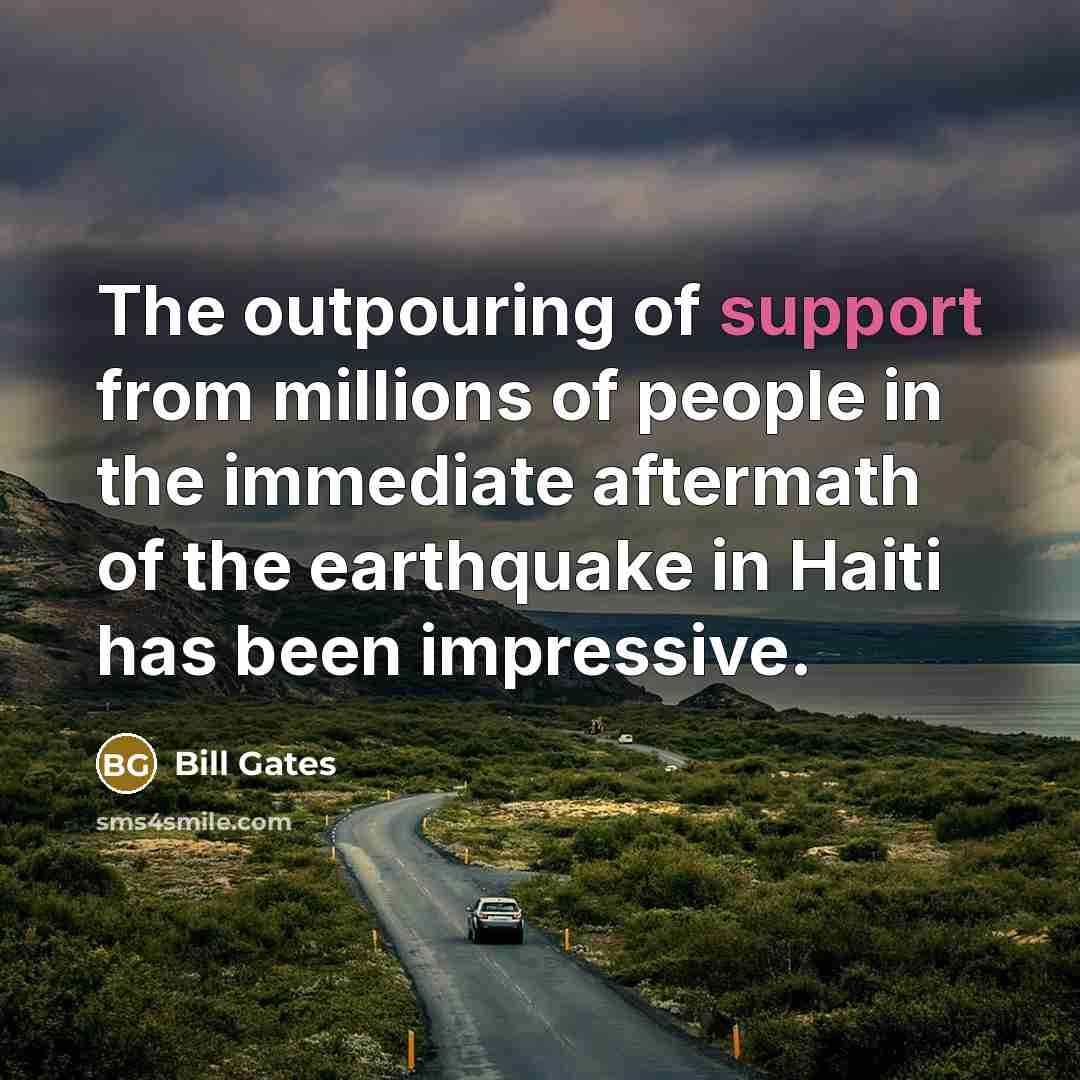 “The outpouring of support from millions of people in the…” quote by Bill Gates