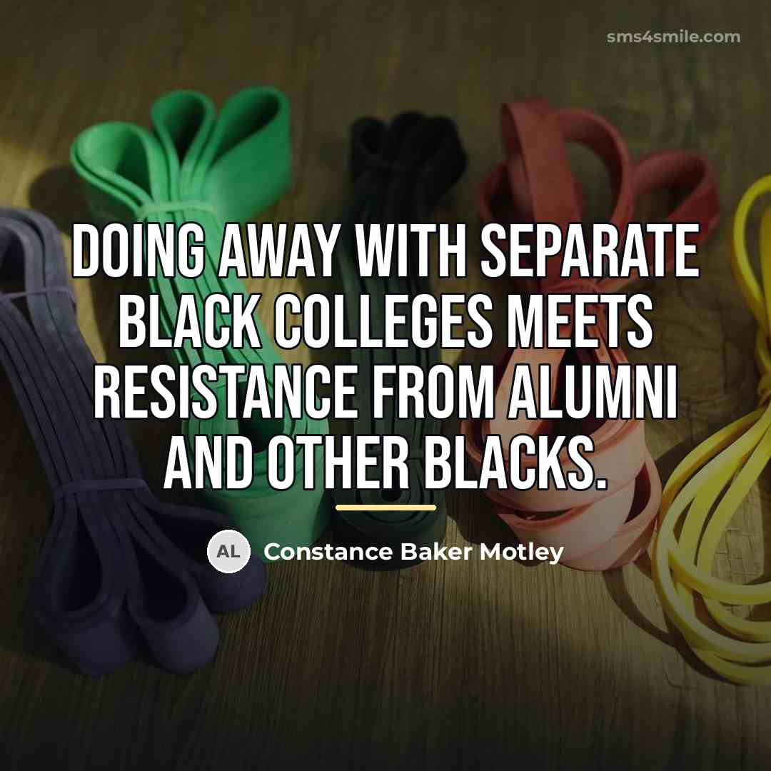 “Doing away with separate black colleges meets resistance from alumni…” quote by Constance Baker Motley