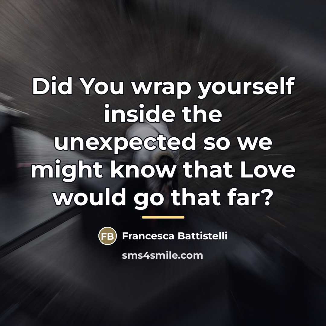 “Did You wrap yourself inside the unexpected so we might…” quote by Francesca Battistelli