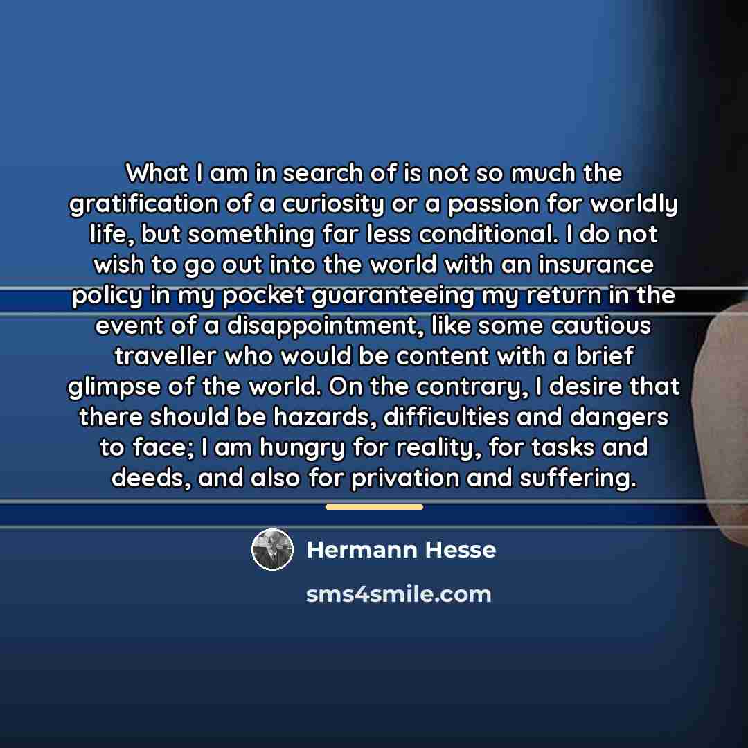“What I am in search of is not so much…” quote by Hermann Hesse