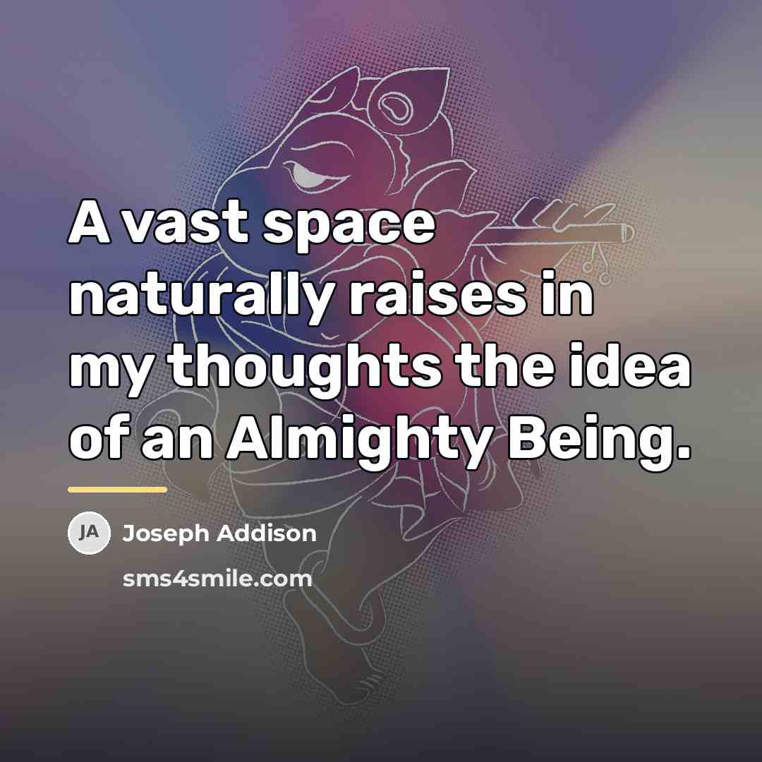 “A vast space naturally raises in my thoughts the idea…” quote by Joseph Addison