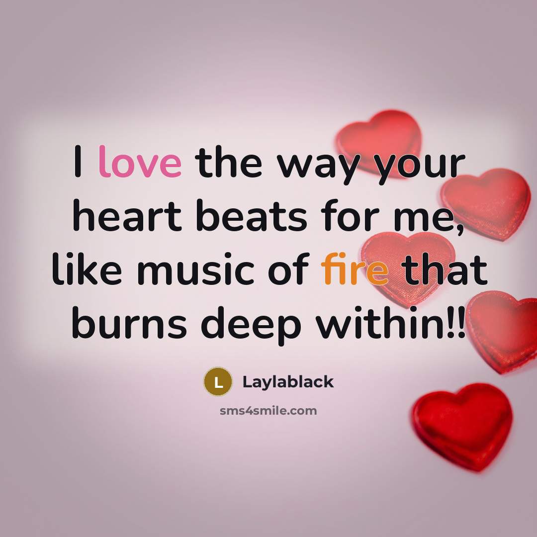 “I love the way your heart beats for me, like…” quote by Laylablack