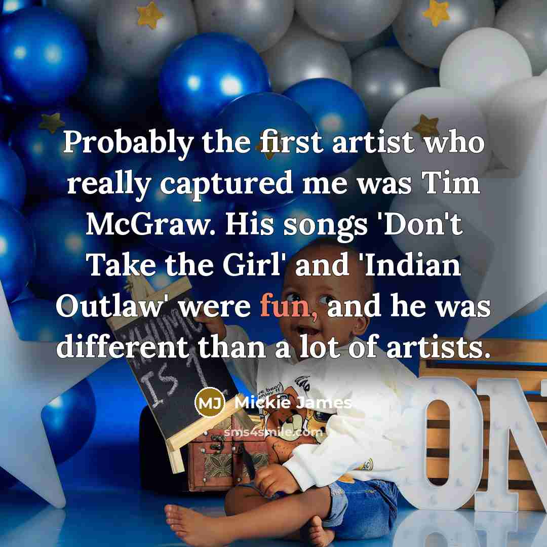 “Probably the first artist who really captured me was Tim…” quote by Mickie James