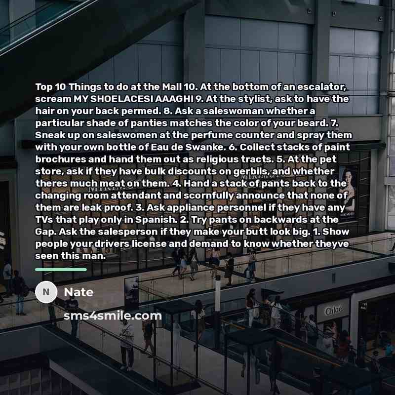 “Top 10 Things to do at the Mall 10. At…” quote by Nate