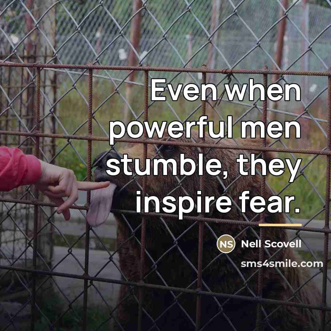 “Even when powerful men stumble, they inspire fear.…” quote by Nell Scovell