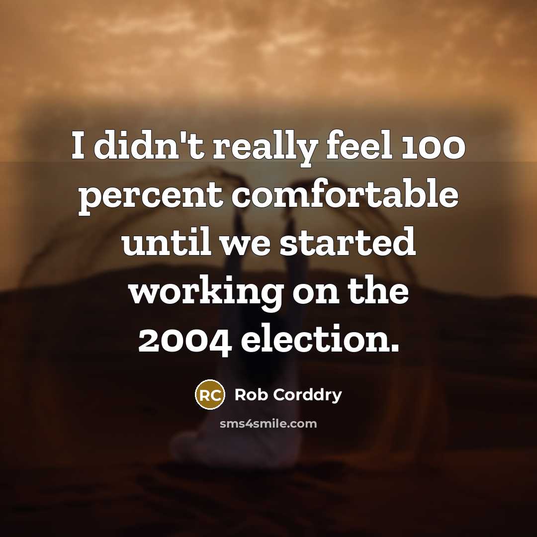 “I didn't really feel 100 percent comfortable until we started…” quote by Rob Corddry