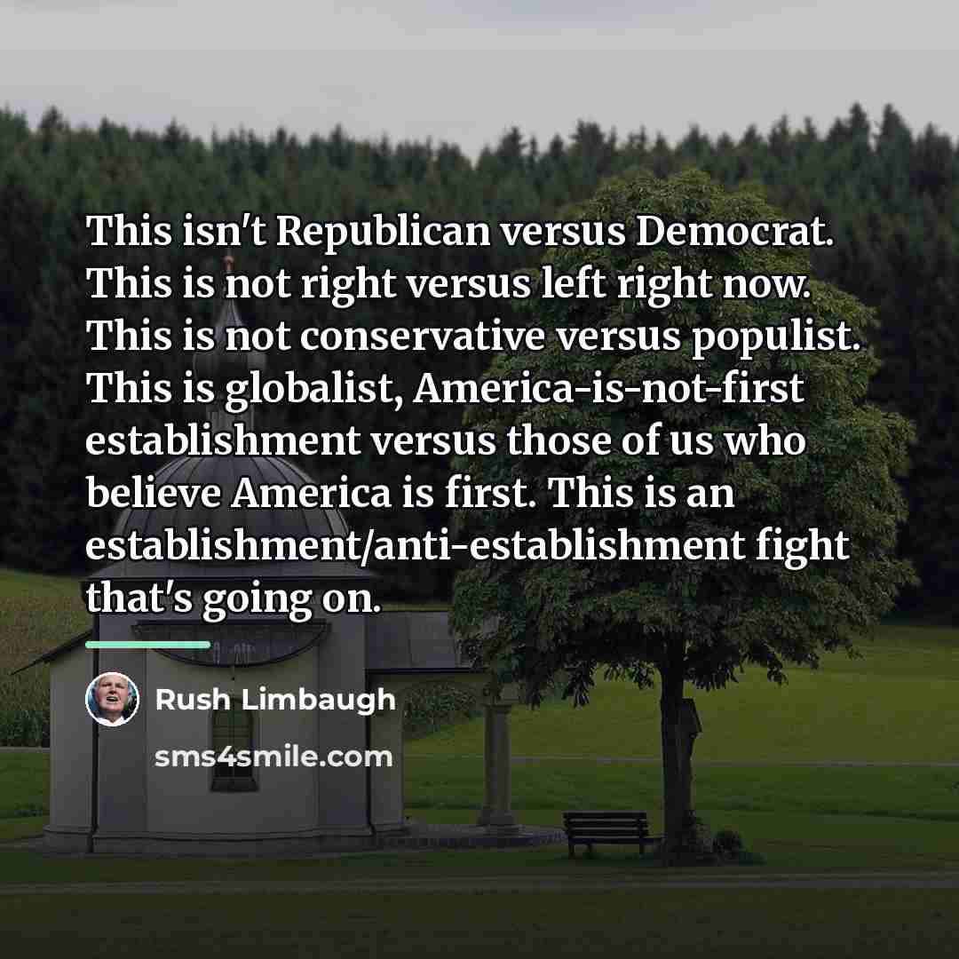 “This isn't Republican versus Democrat. This is not right versus…” quote by Rush Limbaugh