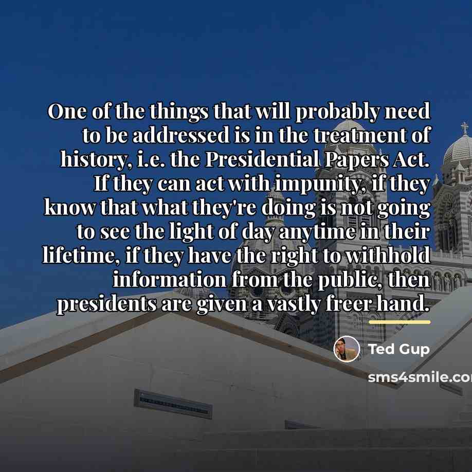 “One of the things that will probably need to be…” quote by Ted Gup