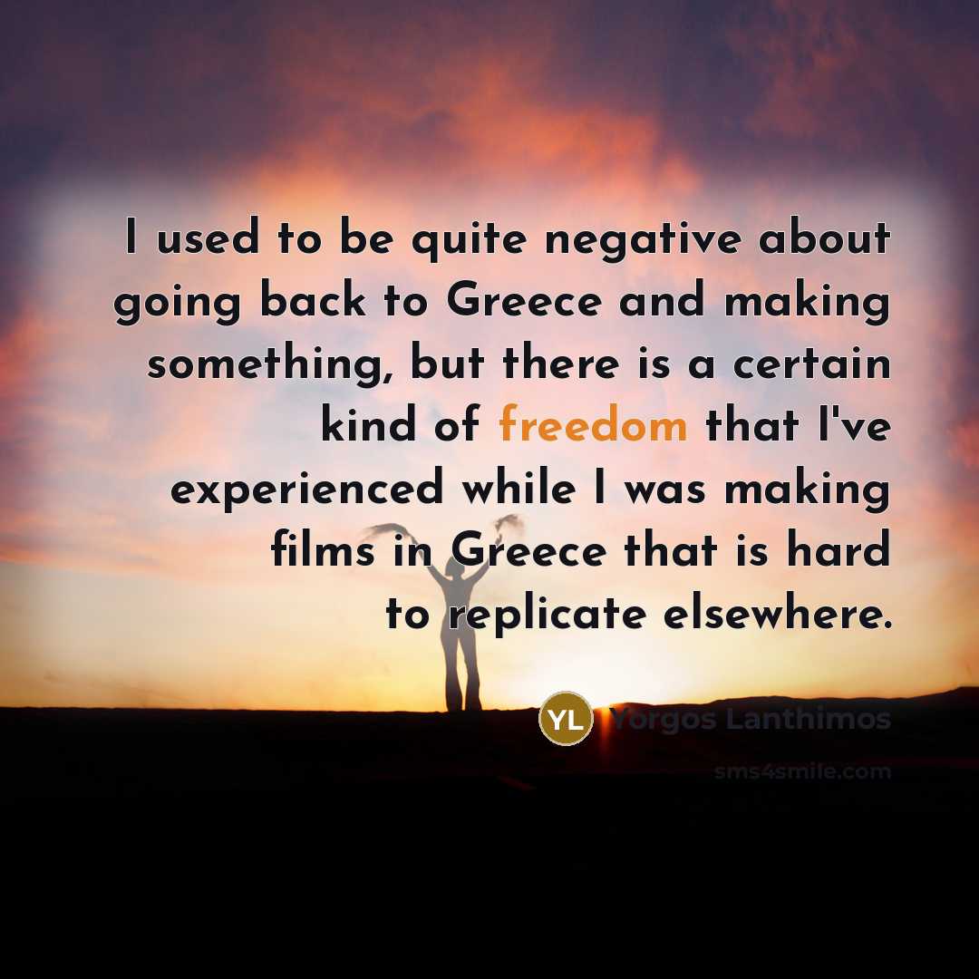 “I used to be quite negative about going back to…” quote by Yorgos Lanthimos