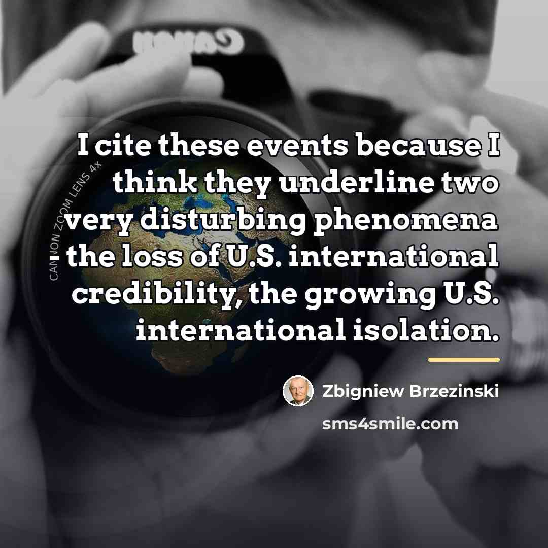 “I cite these events because I think they underline two…” quote by Zbigniew Brzezinski