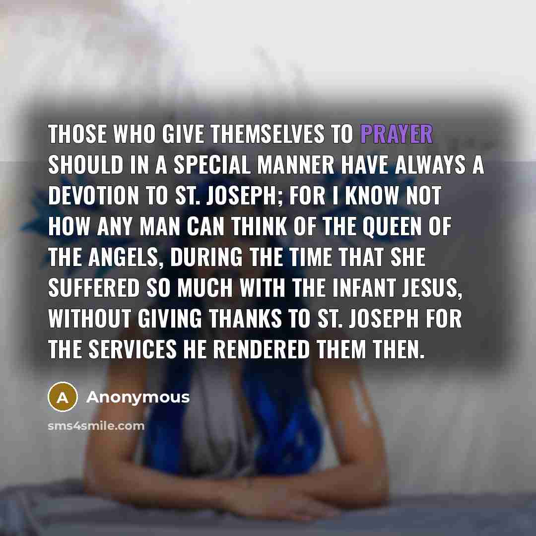 “Those who give themselves to prayer should in a special…” quote by Anonymous
