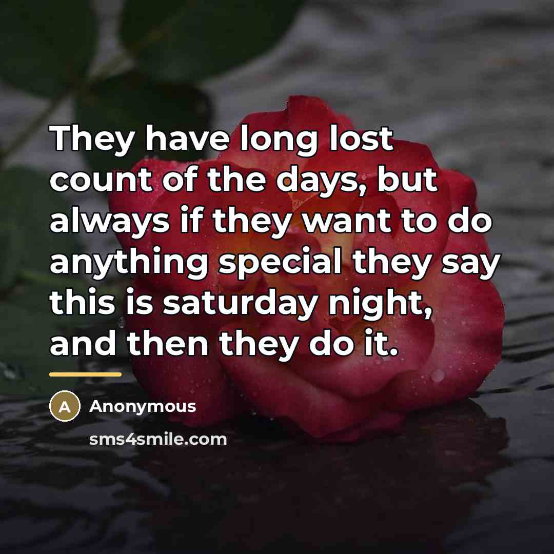“They have long lost count of the days, but always…” quote by Anonymous
