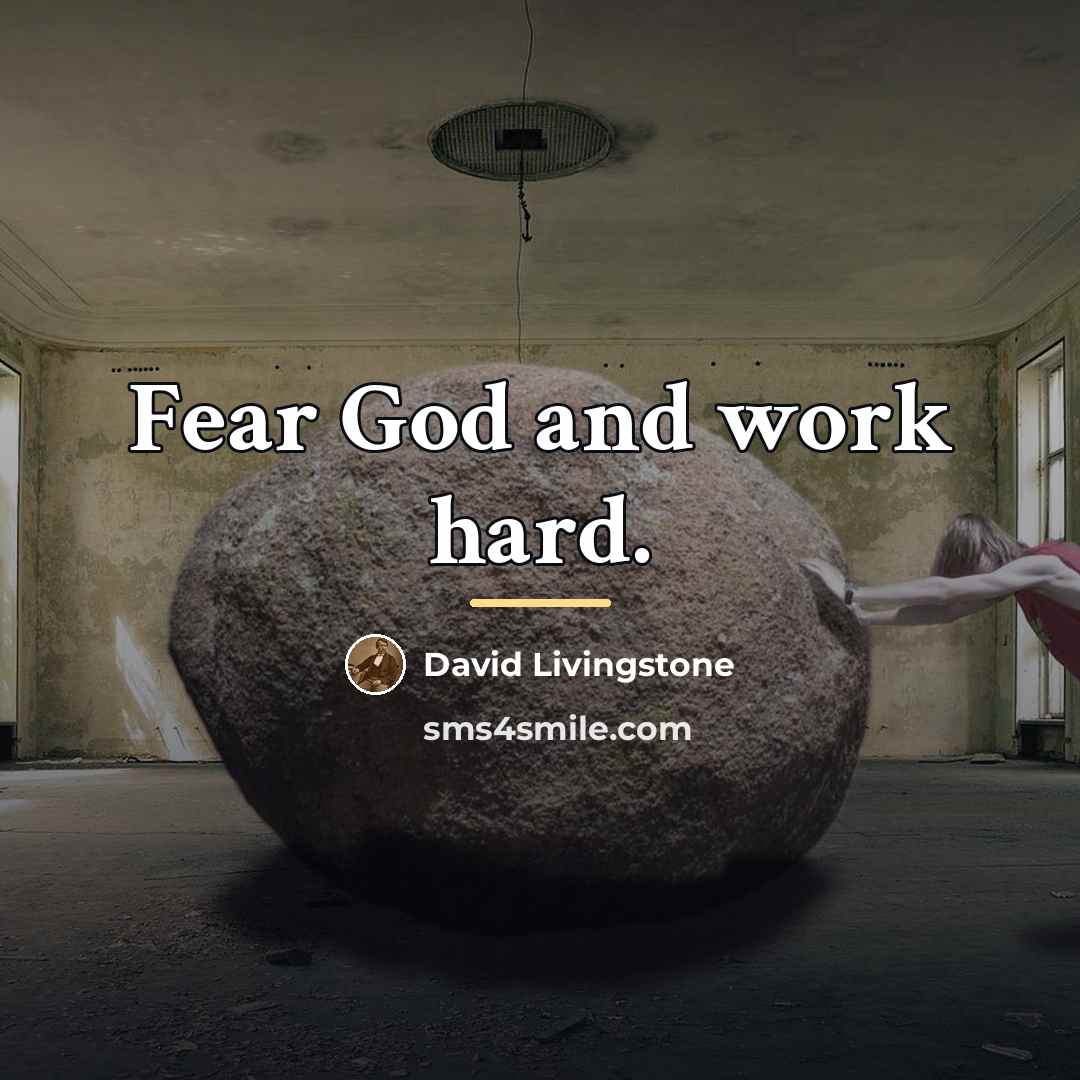 “Fear God and work hard.…” quote by David Livingstone