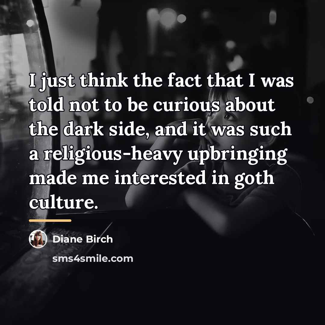 “I just think the fact that I was told not…” quote by Diane Birch