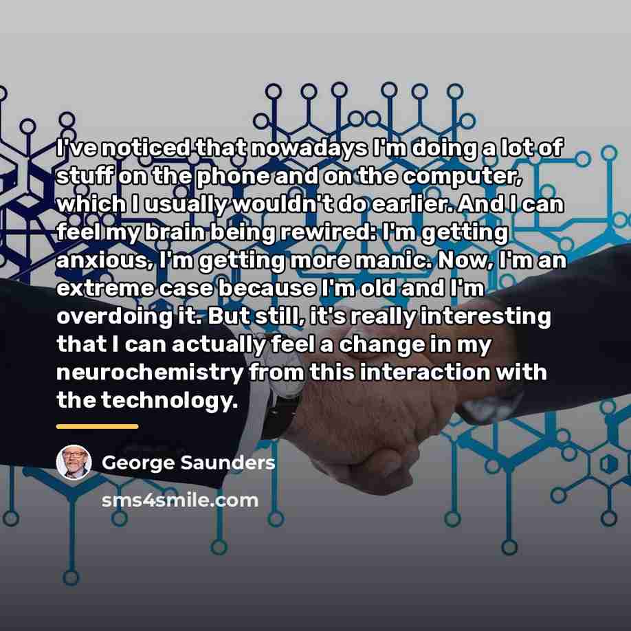 “I've noticed that nowadays I'm doing a lot of stuff…” quote by George Saunders