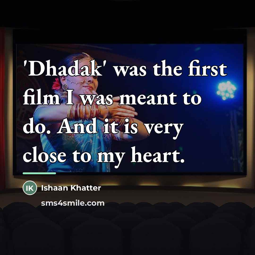 “'Dhadak' was the first film I was meant to do.…” quote by Ishaan Khatter