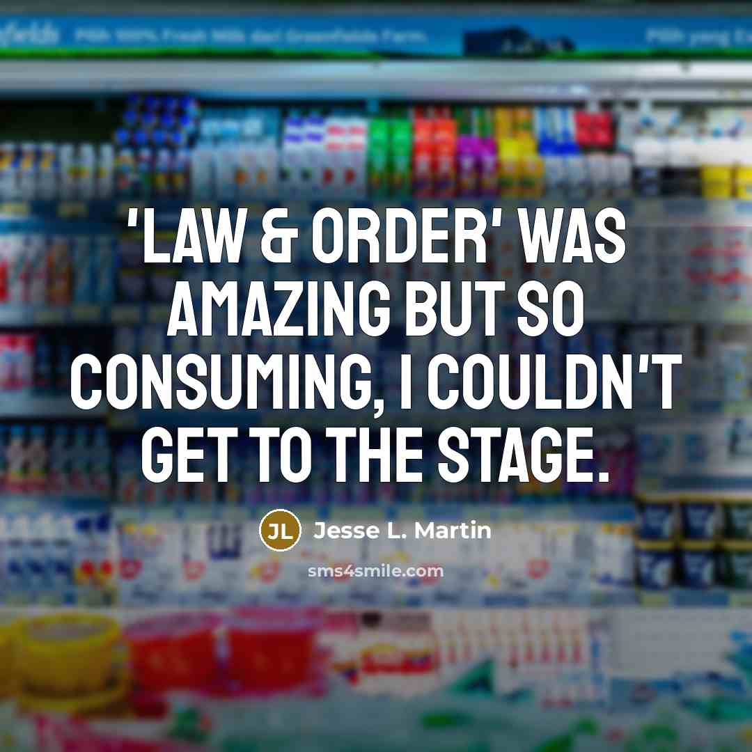 “'Law & Order' was amazing but so consuming, I couldn't…” quote by Jesse L. Martin