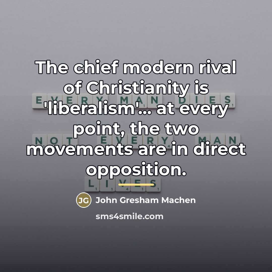 “The chief modern rival of Christianity is 'liberalism'... at every…” quote by John Gresham Machen