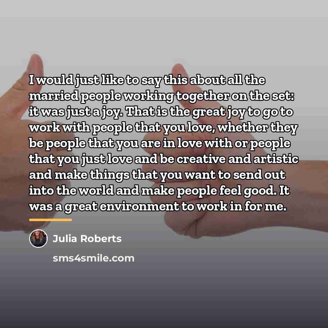 “I would just like to say this about all the…” quote by Julia Roberts