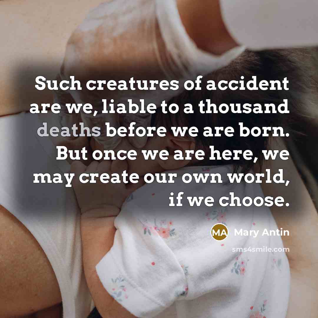 “Such creatures of accident are we, liable to a thousand…” quote by Mary Antin