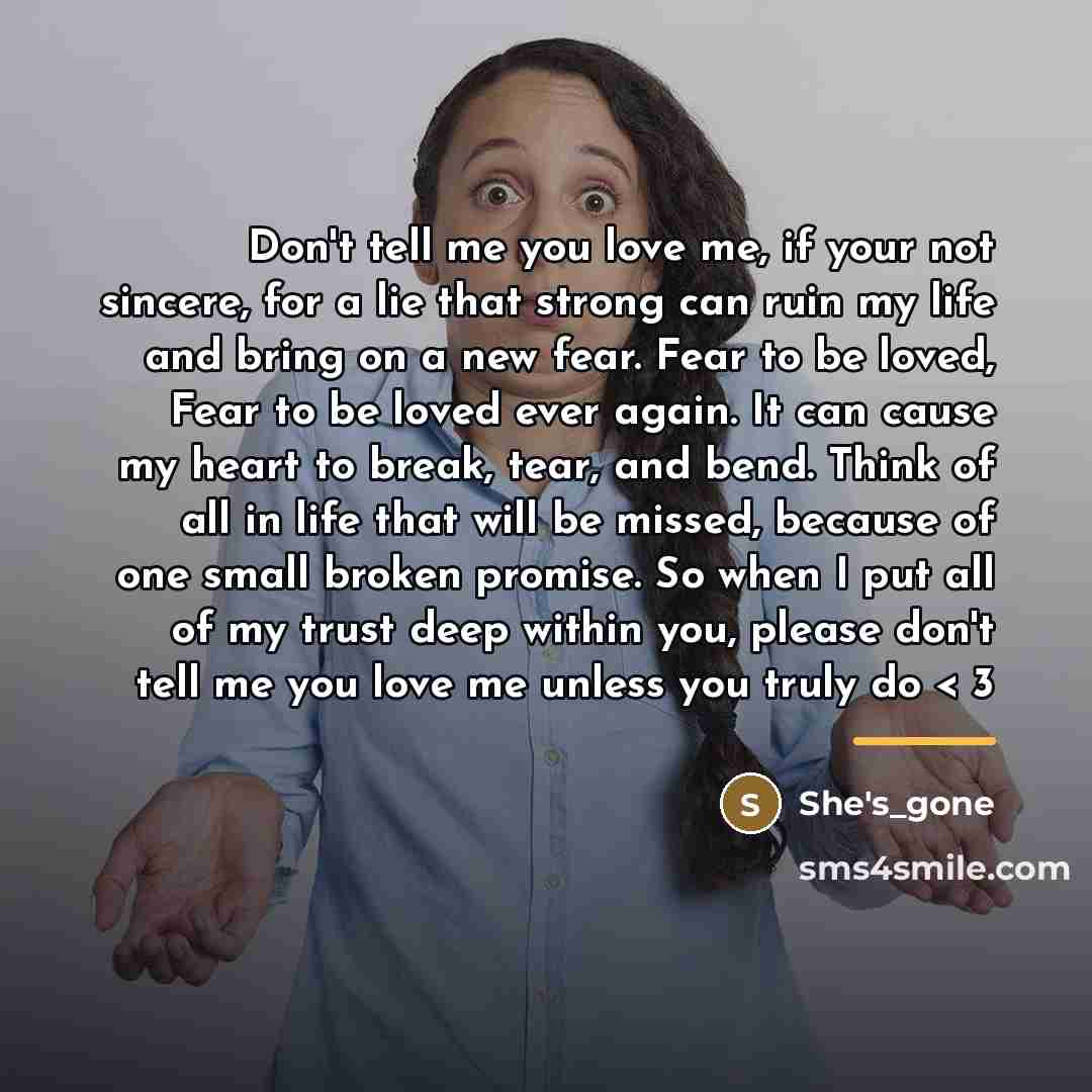 “Don't tell me you love me, if your not sincere,…” quote by She's_gone