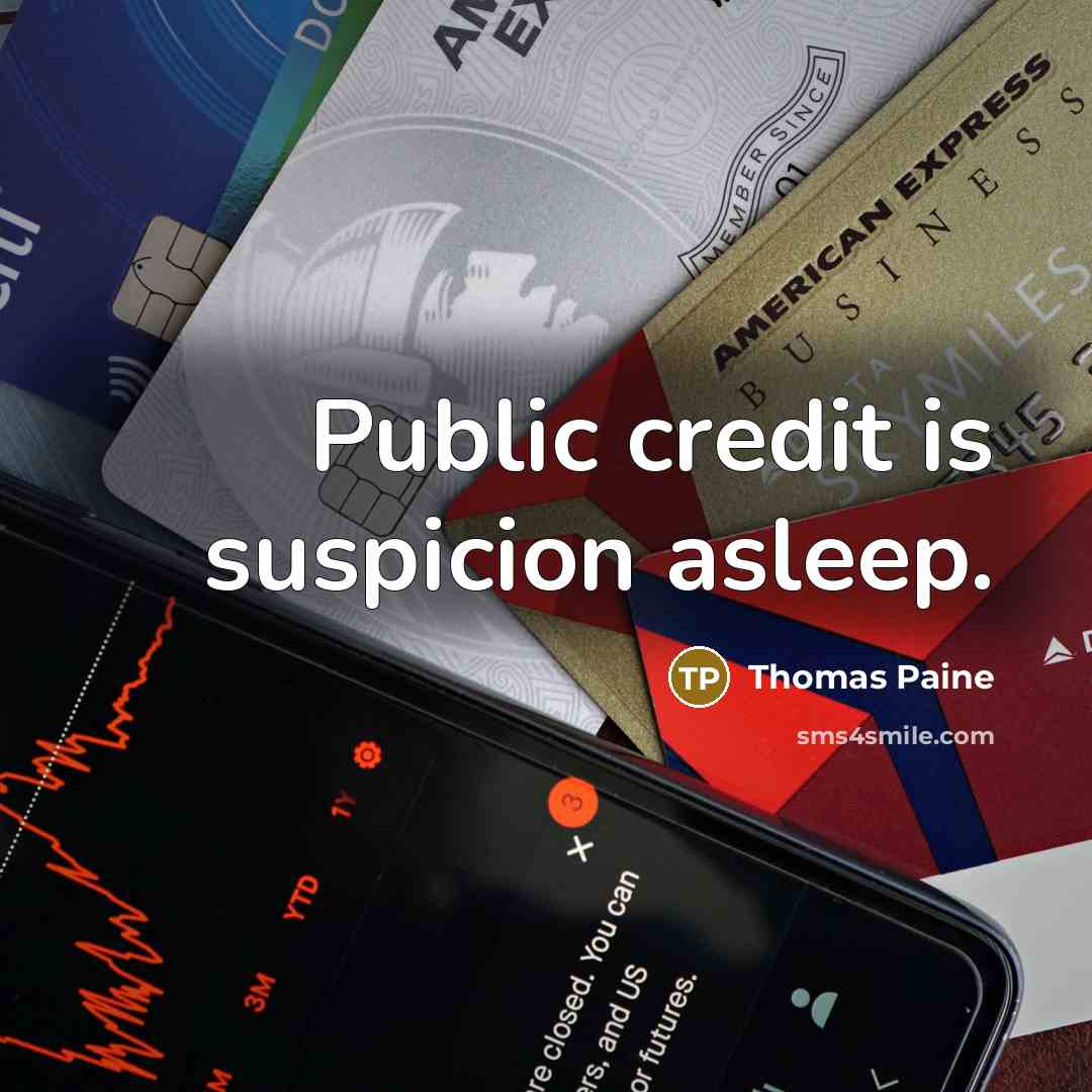 “Public credit is suspicion asleep.…” quote by Thomas Paine