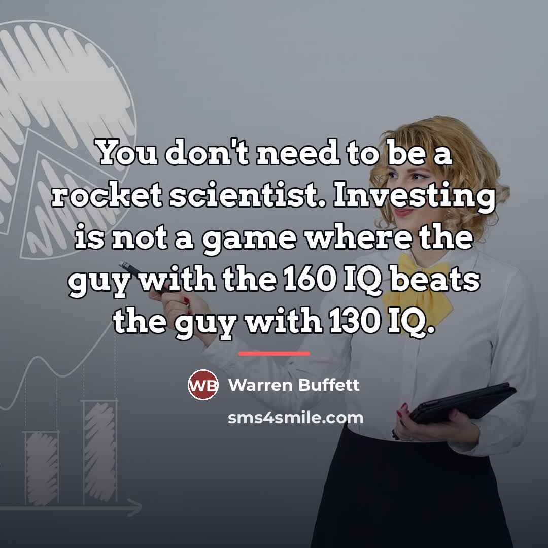 “You don't need to be a rocket scientist. Investing is…” quote by Warren Buffett