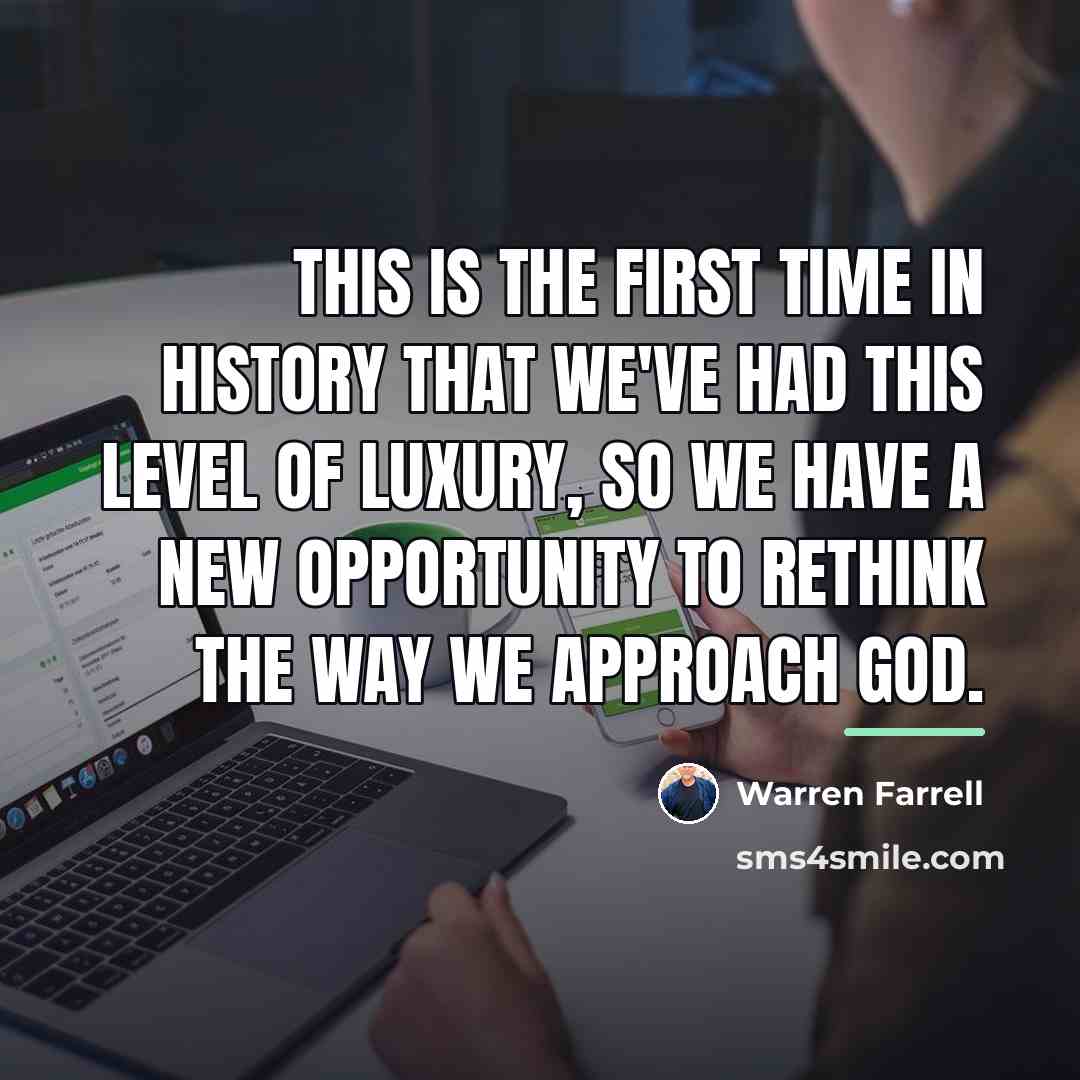 “This is the first time in history that we've had…” quote by Warren Farrell