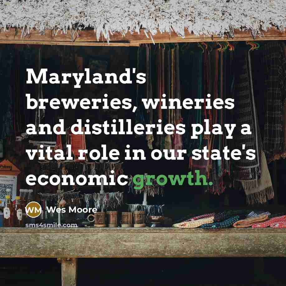 “Maryland's breweries, wineries and distilleries play a vital role in…” quote by Wes Moore