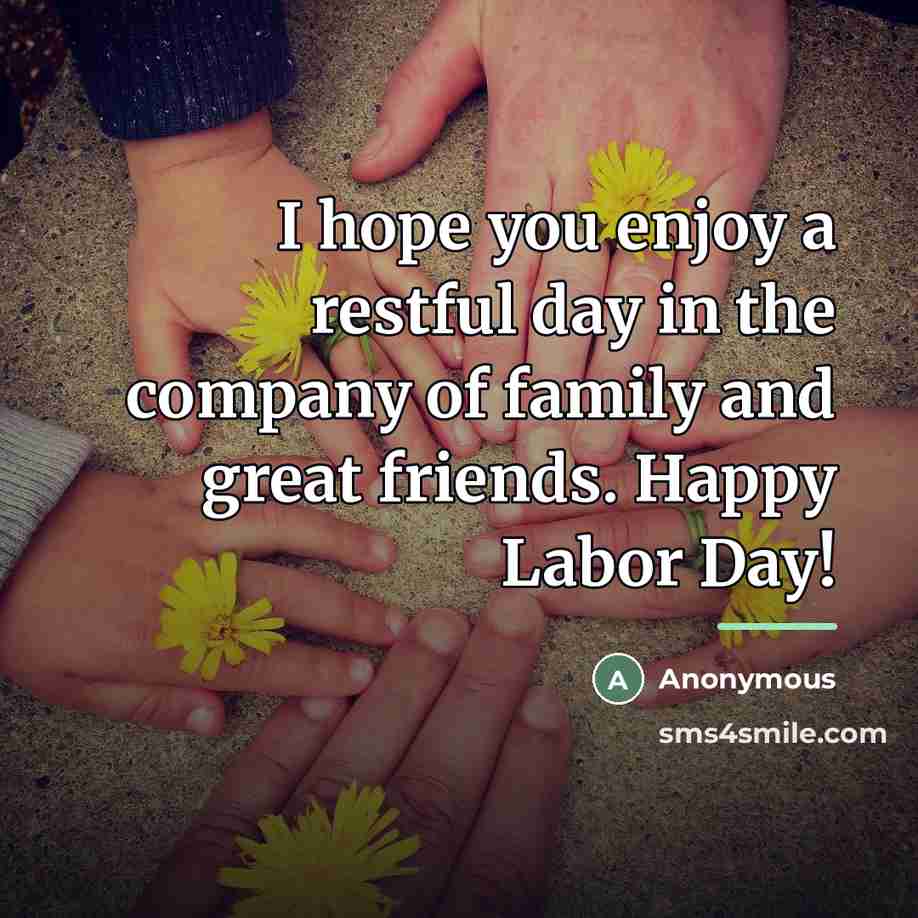 “I hope you enjoy a restful day in the company…” quote by Anonymous