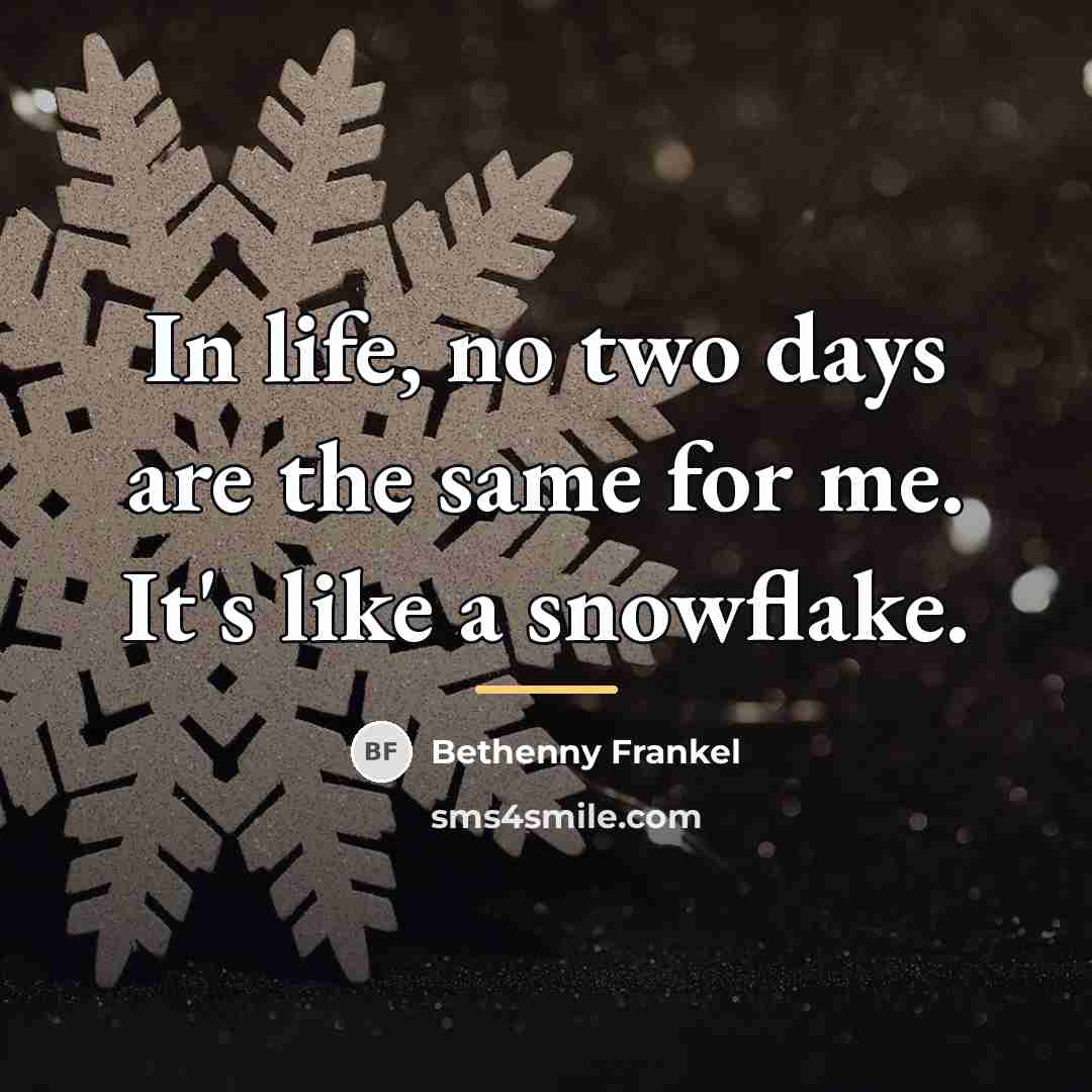 “In life, no two days are the same for me.…” quote by Bethenny Frankel