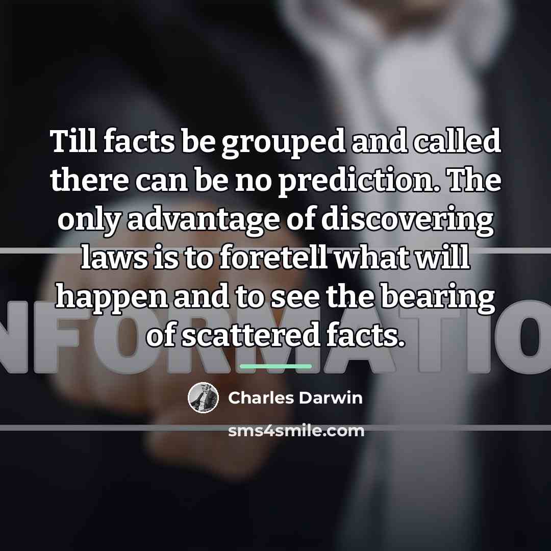 “Till facts be grouped and called there can be no…” quote by Charles Darwin
